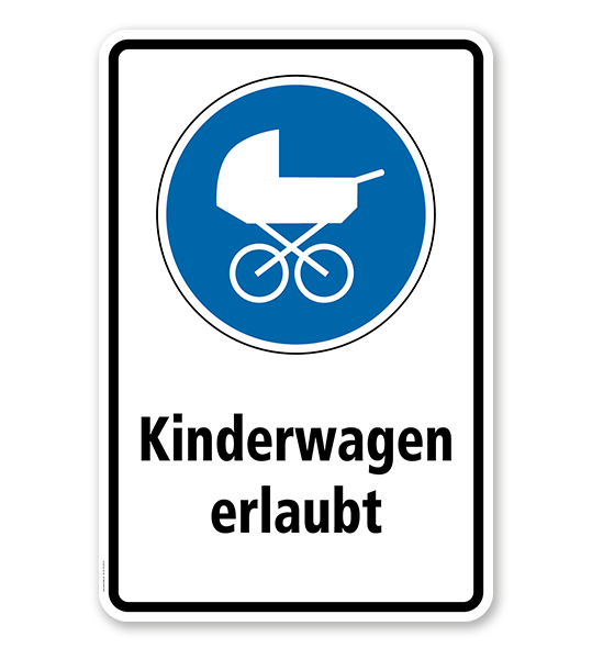 Gebotsschild Kinderwagen erlaubt - Kombination