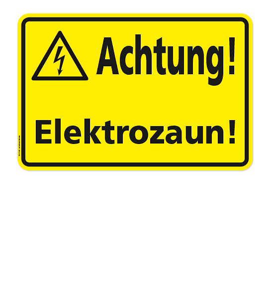 Achtung ELEKTRO ZAUN Elektro Warn-Hinweisschild Alu-Verb.3mm/Aufkleber W012 