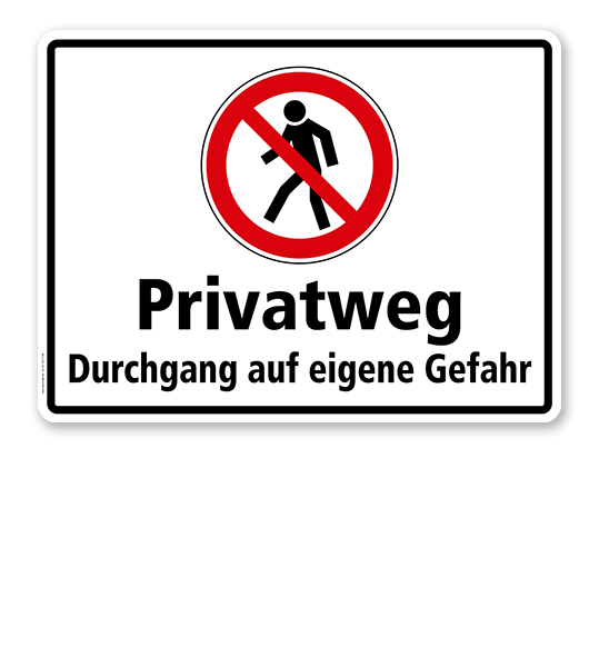 Verbotsschild Privatweg Durchgang Auf Eigene Gefahr Kombination
