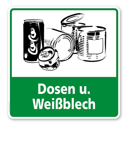 Schild Abfallentsorgung / Recycling Dosen und Weißblech.