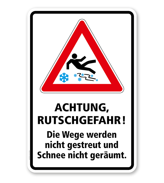 Hinweisschild Achtung Rutschgefahr Die Wege Werden Nicht Gestreut Und Schnee Nicht Geraumt Wh