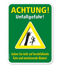 Schild Achtung, Unfallgefahr durch herabfallende Äste und umstürzende Bäume – G/GW