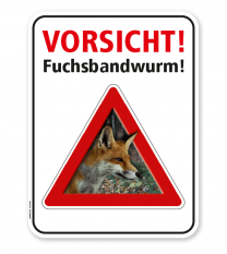 Warnschild Vorsicht, Fuchsbandwurm – G/GW