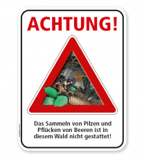 Forstschild Achtung, das Sammeln von Pilzen und Beeren ist in diesem Wald nicht gestattet – G/GW