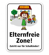 Schulschild Elternfreie Zone. Zutritt nur für Schulkinder – KSP-2