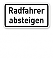 Zusatzschild Radfahrer absteigen – Verkehrsschild VZ 1012-32