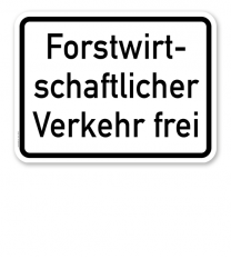 Zusatzschild Forstwirtschaftlicher Verkehr frei – Verkehrsschild VZ 1026-37