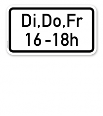Zusatzschild Zeitliche Beschränkung Di, Do, Fr - individuelle Angabe - zweizeilig – Verkehrsschild VZ 1042-34