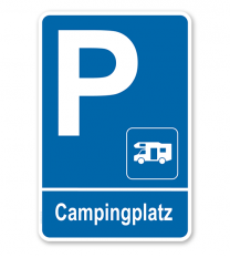 Parkplatzschild Campingplatz - Wohnmobil – P