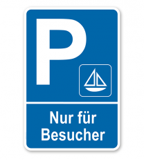 Parkplatzschild Schiffsanlegestelle / Yachthafen - Nur für Besucher – P