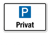 Hinweisschild Privat – P