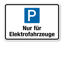 Hinweisschild Nur für Elektrofahrzeuge – P