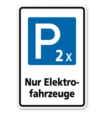 Parkplatzschild Nur Elektrofahrzeuge - 2 x – P