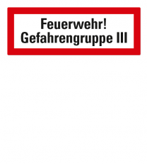 Brandschutzschild Feuerwehr-Gefahrengruppe III nach DIN 4066