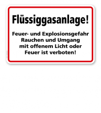 Flüssiggasanlage! Feuer- und Explosionsgefahr!