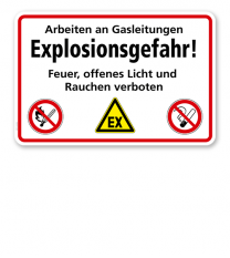 Arbeiten an Gasleitungen - Explosionsgefahr! Feuer, offenes Licht und Rauchen verboten