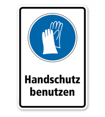 Gebotsschild Handschutz benutzen