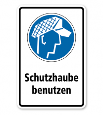 Gebotsschild Schutzhaube benutzen