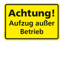 Textschild Aufzug außer Betrieb