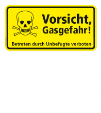 Warnschild Vorsicht, Gasgefahr! Betreten durch Unbefugte verboten!