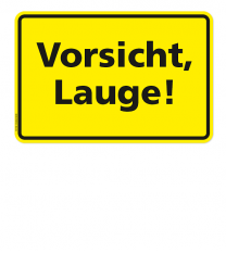 Textschild Vorsicht - Lauge