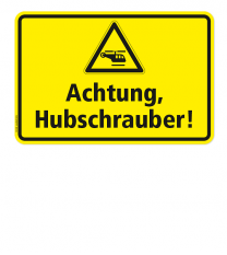 Warnschild Achtung - Hubschrauber (Helikopter)