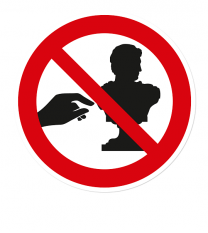 Verbotszeichen Skulptur berühren verboten
