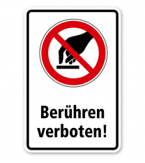 Verbotsschild Berühren verboten