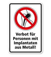 Verbotsschild Verbot für Personen mit Implantaten aus Metall