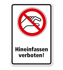 Verbotsschild Hineinfassen verboten