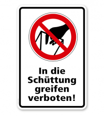 Verbotsschild In die Schüttung greifen verboten