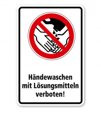 Verbotsschild Hände waschen mit Lösungsmitteln verboten