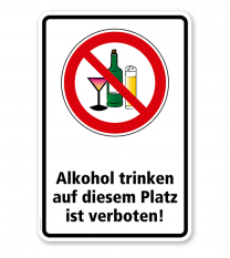 Verbotsschild Alkohol trinken auf diesem Platz ist verboten