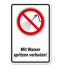 Verbotsschild Mit Wasser spritzen verboten
