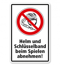 Verbotsschild Helm und Schlüsselband verboten