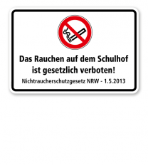 Verbotsschild Das Rauchen auf dem Schulhof ist gesetzlich verboten - Nichtraucherschutzgesetz