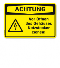 Warnschild Achtung - Vor Öffnen des Gehäuses Netzstecker ziehen!