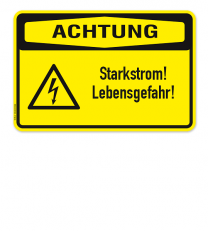 Warnschild Achtung - Starkstrom, Lebensgefahr