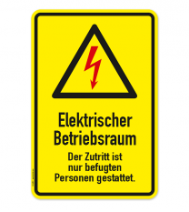 Warnschild Elektrischer Betriebsraum. Der Zutritt ist nur befugten Personen gestattet