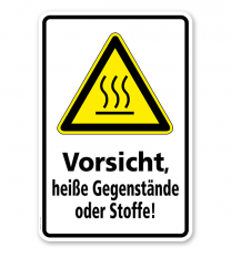 Warnschild Vorsicht, Heiße Gegenstände oder Stoffe