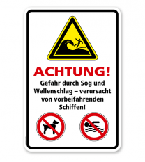 Warnschild Achtung! Gefahr durch Sog und Wellenschlag - verursacht von vorbeifahrenden Schiffen!