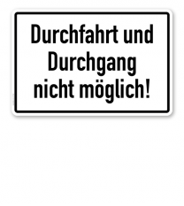 Textschild Durchfahrt und Durchgang nicht möglich - TX