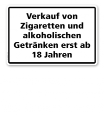 Textschild Verkauf von Zigaretten und alkoholischen Getränken erst ab 18 Jahren - TX