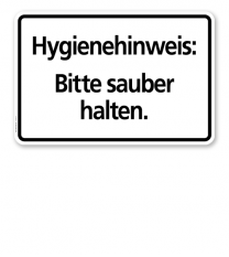 Textschild Hygienehinweis - Bitte sauber halten - TX