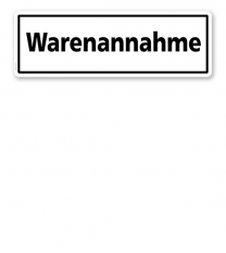Textschild Warenannahme - TX