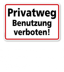 Textschild Privatweg - Benutzung verboten - TX