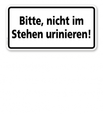 Textschild Bitte, nicht im Stehen urinieren - TX