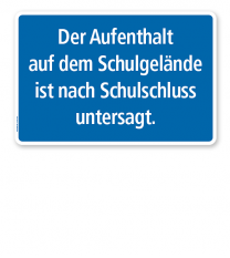 Textschild Der Aufenthalt auf dem Schulgelände ist nach Schulschluss untersagt - TX