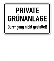 Textschild Private Grünanlage - Durchgang nicht gestattet - TX