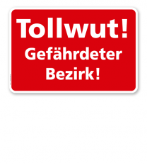 Textschild Tollwut! Gefährdeter Bezirk - TX